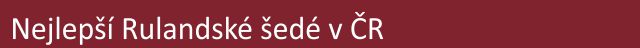 Nejlepší Rulandské šedé v ČR Nejlepší Moravské Rulandské šedé