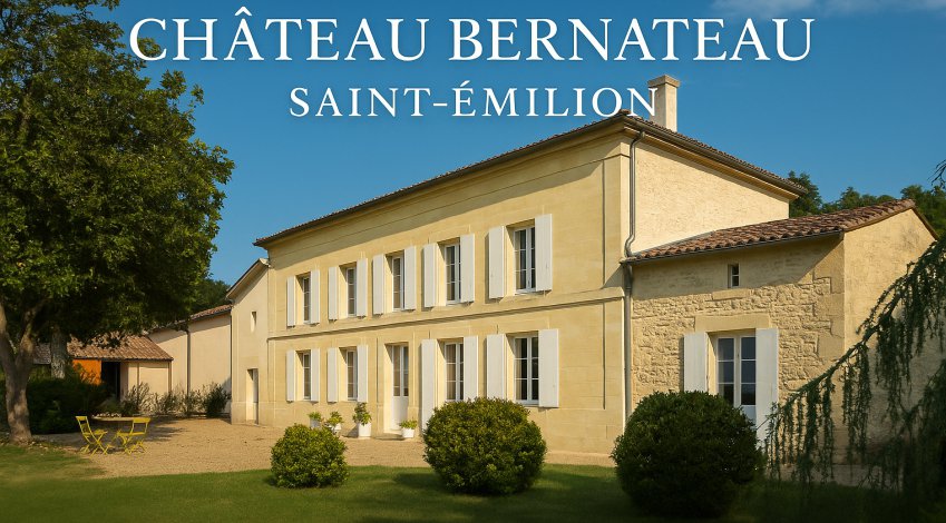 Chateau Bernateau Saint Emilion grand cru