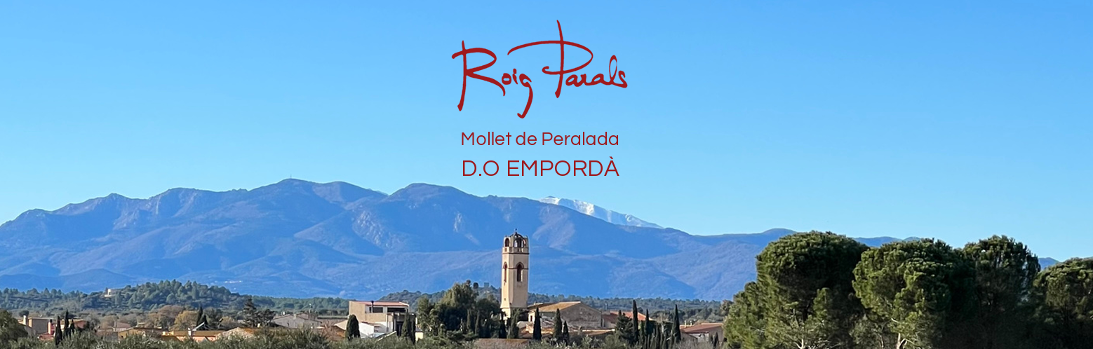 Vinařství Roig Parals, Mollet de Peralada, Empordà